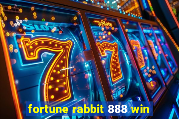 fortune rabbit 888 win